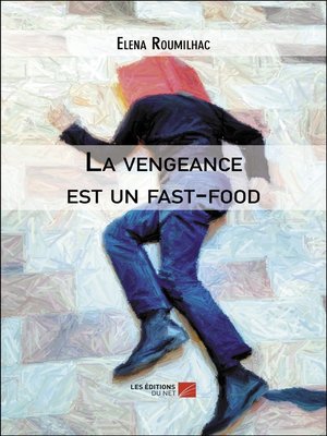 cover image of La vengeance est un fast-food